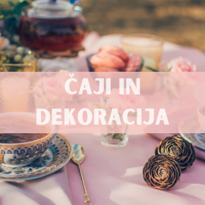čaji in dekoracija